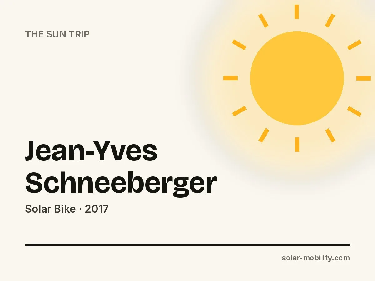 Jean-Yves Schneeberger – Solar Bike on The Sun Trip 2017