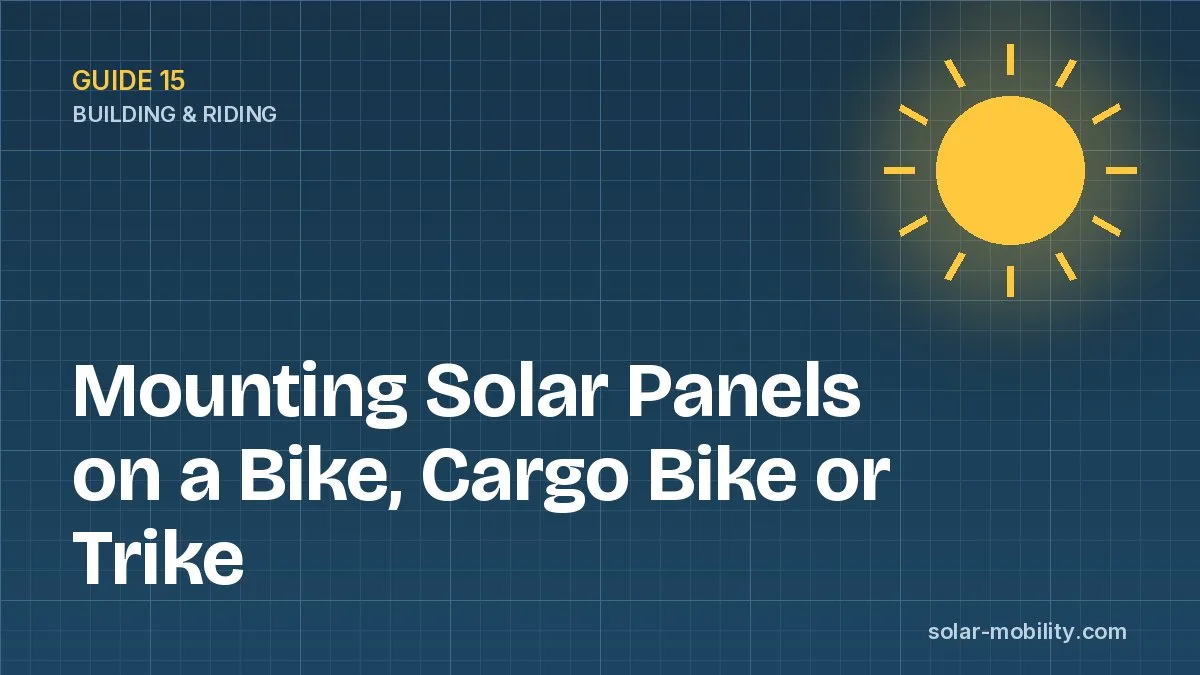Mounting Solar Panels on a Bike, Cargo Bike or Trike
