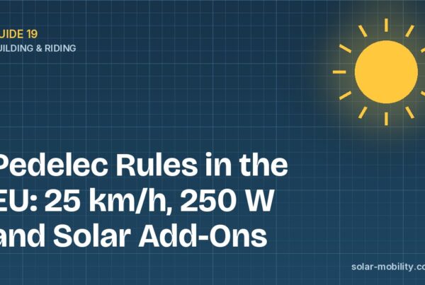 Pedelec Rules in the EU: 25 km/h, 250 W and Solar Add-Ons