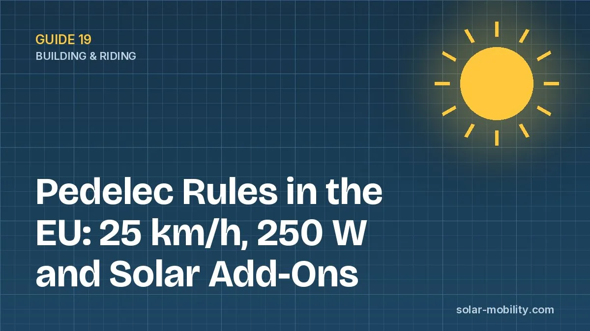 Pedelec Rules in the EU: 25 km/h, 250 W and Solar Add-Ons