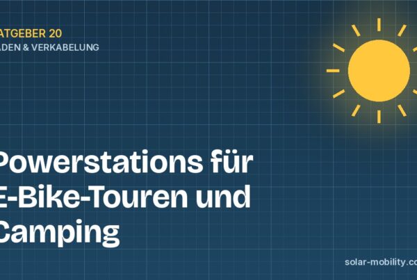 Powerstations für E-Bike-Touren und Camping