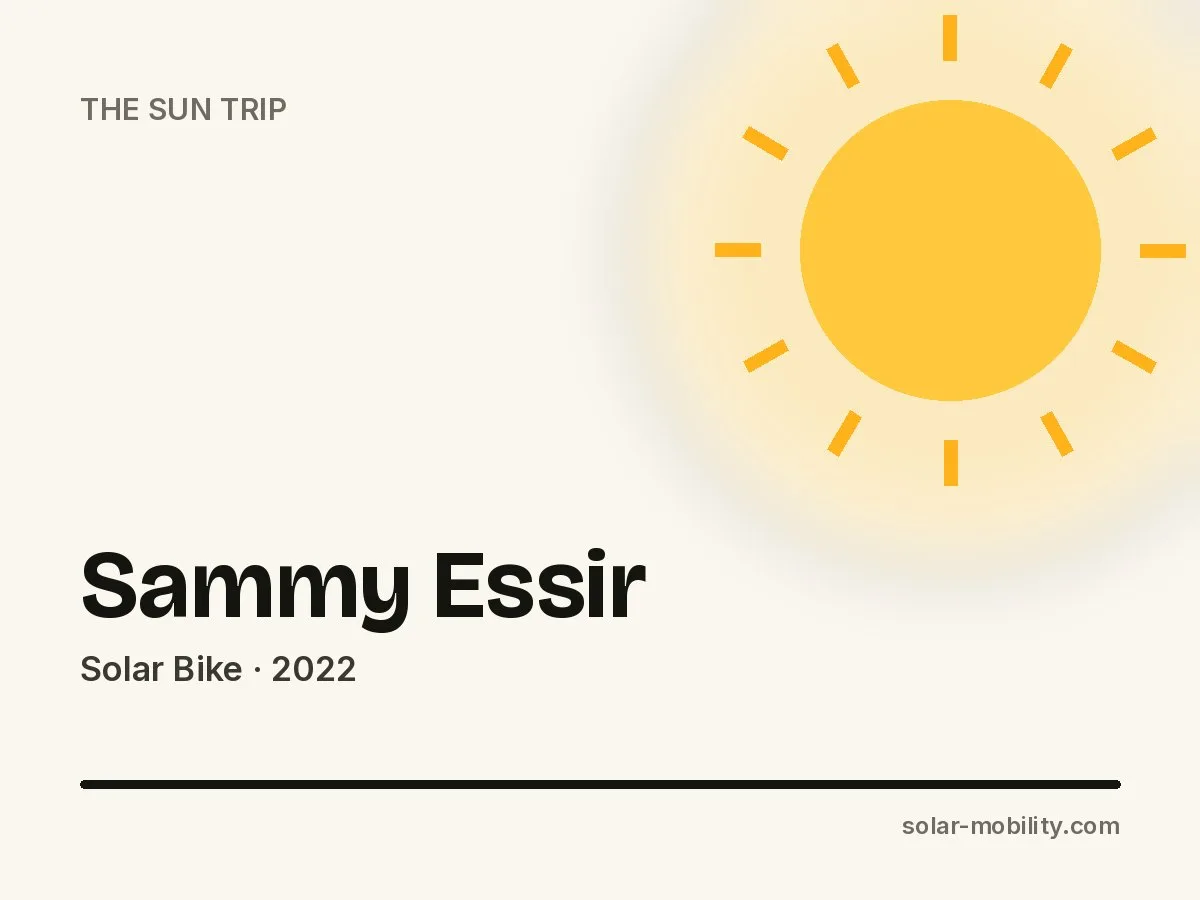 Sammy Essir – Solar Bike on The Sun Trip 2022