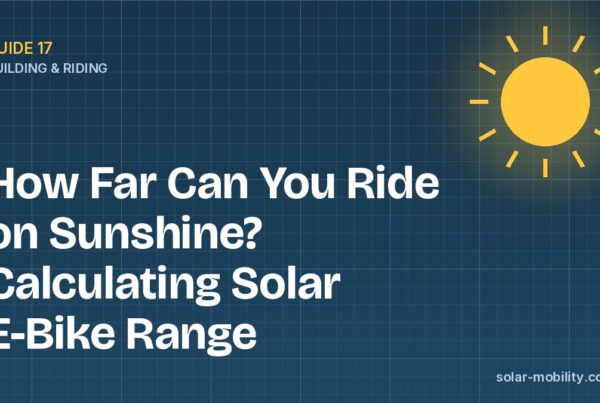 How Far Can You Ride on Sunshine? Calculating Solar E-Bike Range