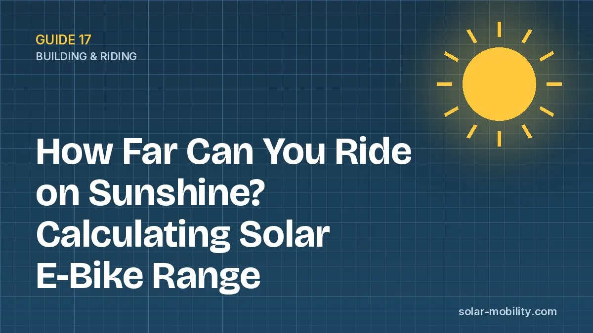 How Far Can You Ride on Sunshine? Calculating Solar E-Bike Range